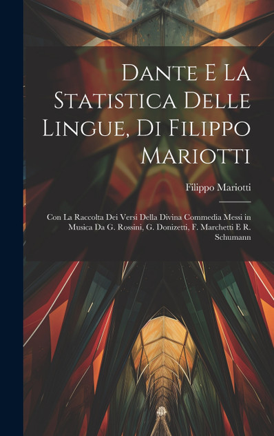 Dante E La Statistica Delle Lingue, Di Filippo Mariotti
