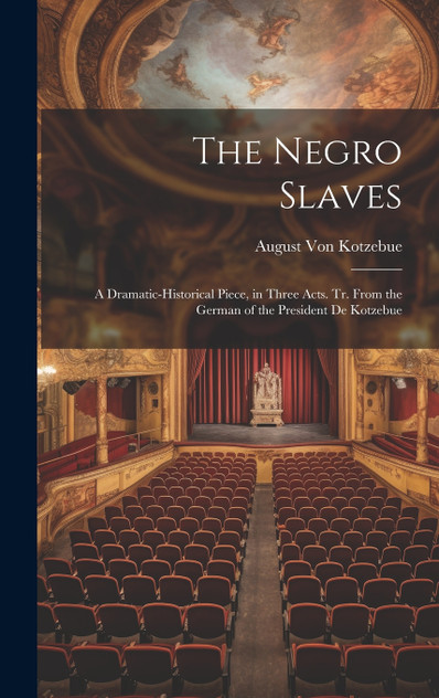 The Negro Slaves The Negro Slaves