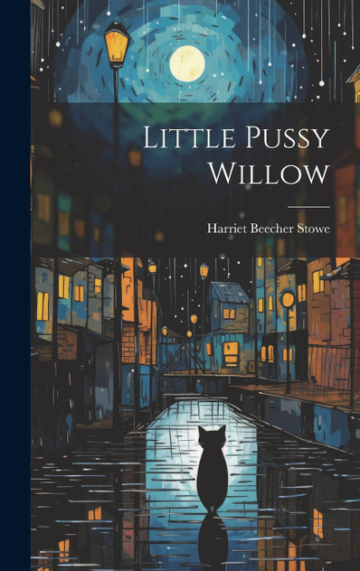 Little Pussy Willow Little Pussy Willow