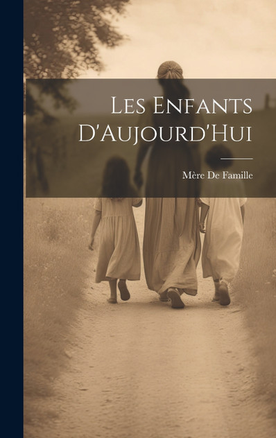 Les Enfants D'Aujourd'Hui