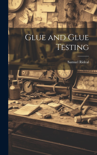 Glue and Glue Testing Glue and Glue Testing