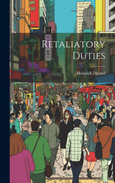 Retaliatory Duties Retaliatory Duties