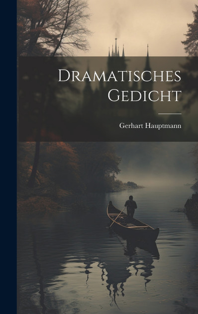 Dramatisches Gedicht Dramatisches Gedicht