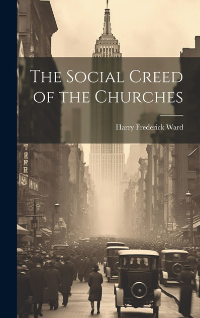 The Social Creed of the Churches The Social Creed of the Churches