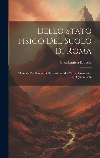 Dello Stato Fisico Del Suolo Di Roma Dello Stato Fisico Del Suolo Di Roma