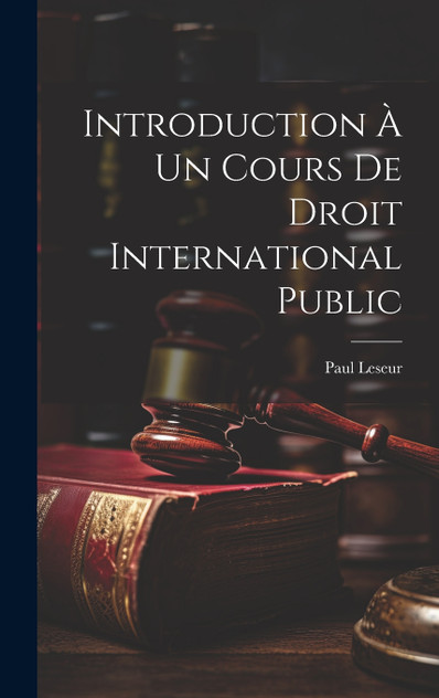 Introduction À Un Cours De Droit International Public Introduction À Un Cours De Droit International Public
