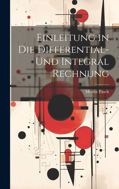 Einleitung in Die Differential- Und Integral Rechnung Einleitung in Die Differential- Und Integral Rechnung