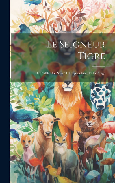 Le Seigneur Tigre Le Seigneur Tigre