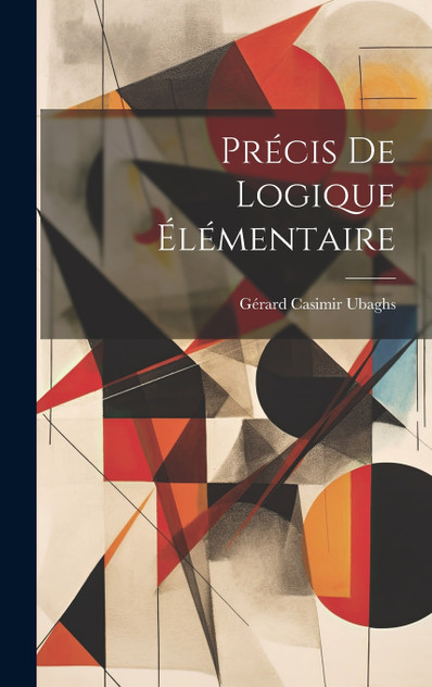 Précis De Logique Élémentaire Précis De Logique Élémentaire