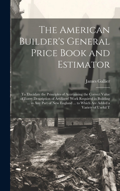 The American Builder's General Price Book and Estimator