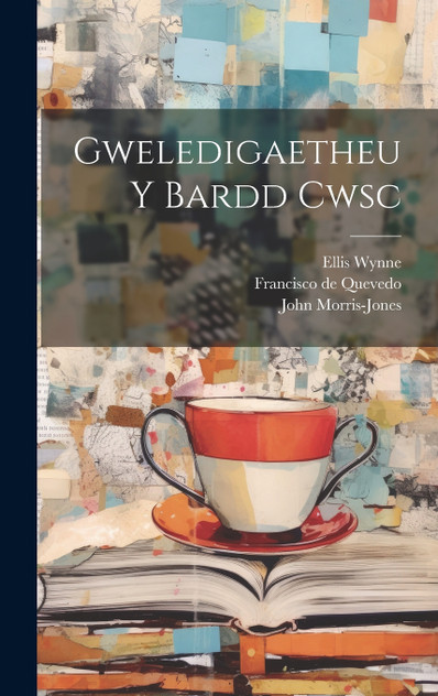 Gweledigaetheu Y Bardd Cwsc Gweledigaetheu Y Bardd Cwsc