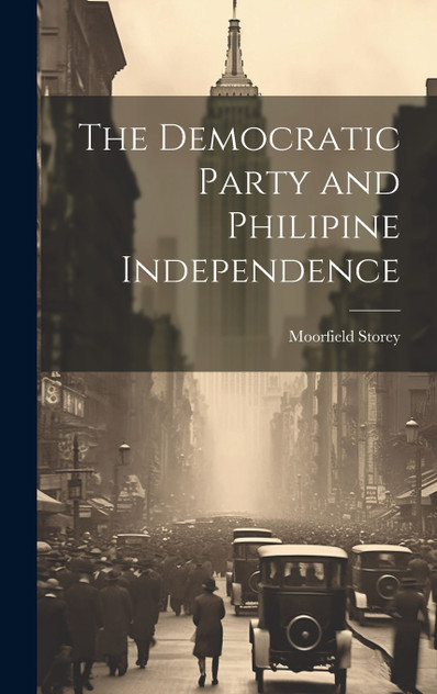 The Democratic Party and Philipine Independence The Democratic Party and Philipine Independence