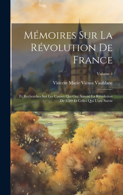 Mémoires Sur La Révolution De France Mémoires Sur La Révolution De France
