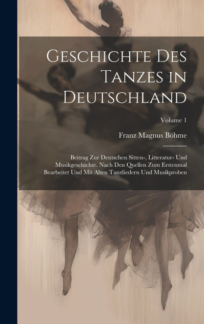 Geschichte Des Tanzes in Deutschland Geschichte Des Tanzes in Deutschland