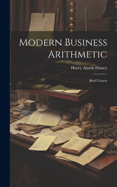 Modern Business Arithmetic Modern Business Arithmetic
