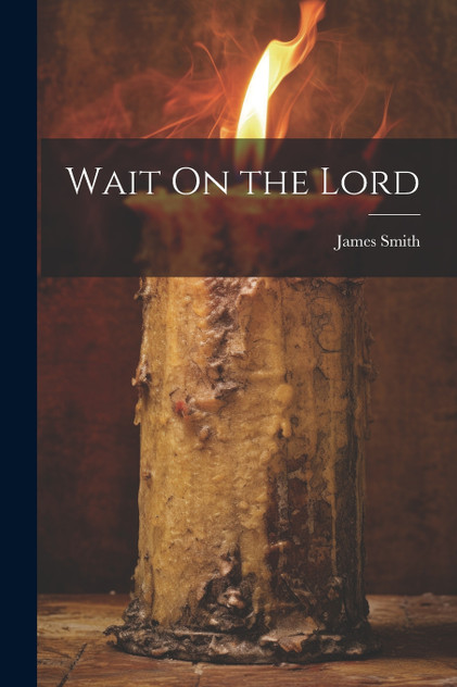 Wait On the Lord