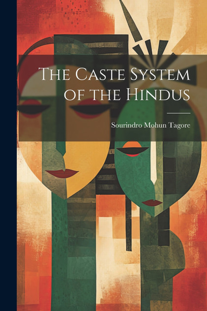 The Caste System of the Hindus The Caste System of the Hindus