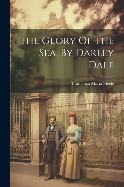 The Glory Of The Sea, By Darley Dale The Glory Of The Sea, By Darley Dale