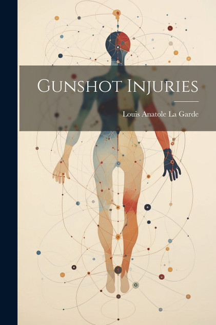 Gunshot Injuries Gunshot Injuries