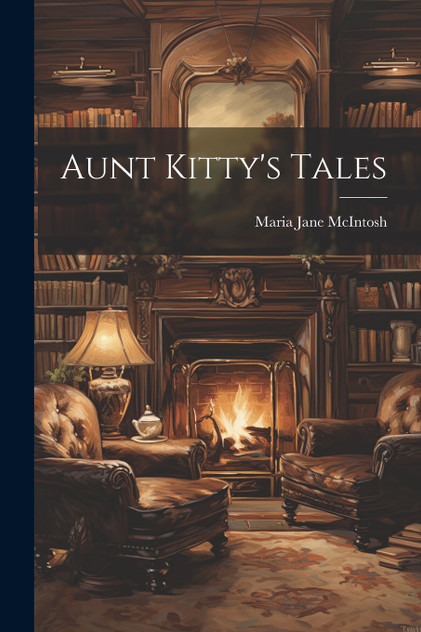 Aunt Kitty's Tales Aunt Kitty's Tales