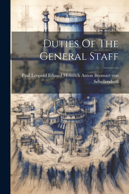Duties Of The General Staff Duties Of The General Staff