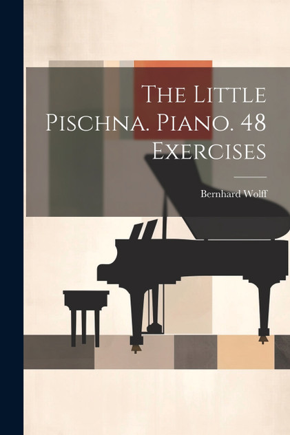 The Little Pischna. Piano. 48 Exercises