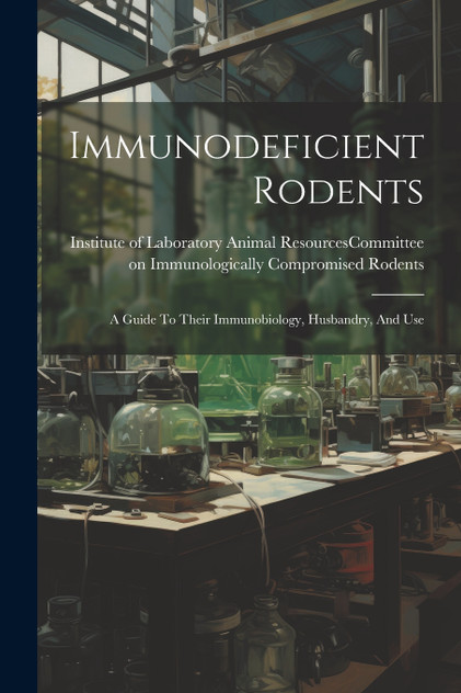 Immunodeficient Rodents Immunodeficient Rodents