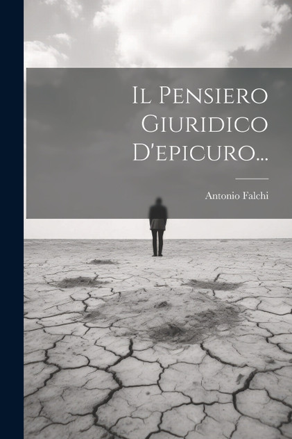 Il Pensiero Giuridico D'epicuro... Il Pensiero Giuridico D'epicuro...