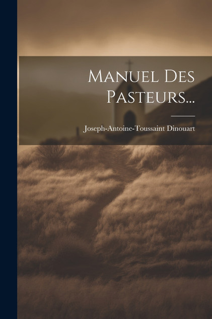 Manuel Des Pasteurs...