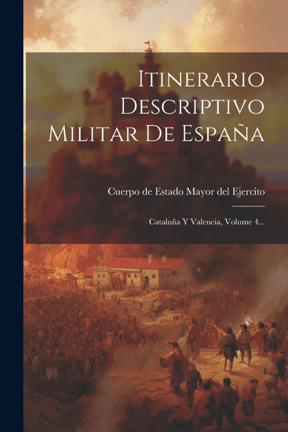 Itinerario Descriptivo Militar De España Itinerario Descriptivo Militar De España