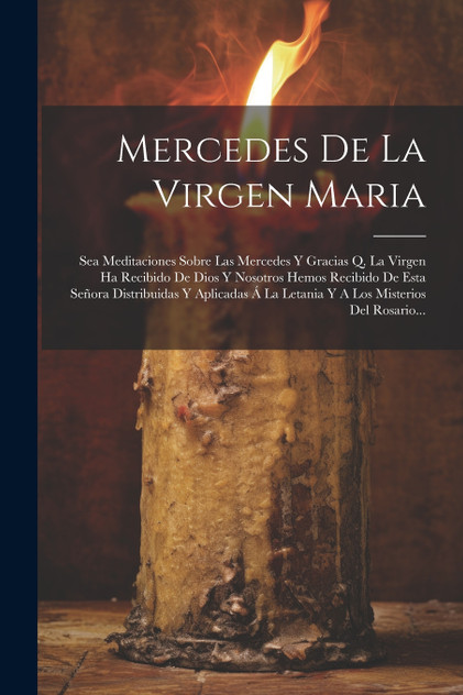Mercedes De La Virgen Maria Mercedes De La Virgen Maria