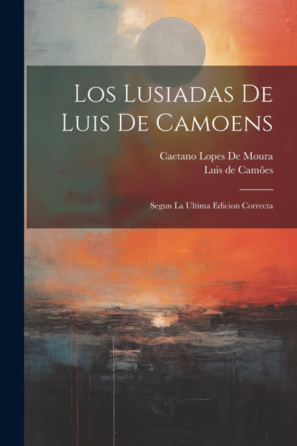 Los Lusiadas De Luis De Camoens Los Lusiadas De Luis De Camoens