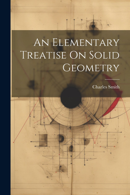 An Elementary Treatise On Solid Geometry