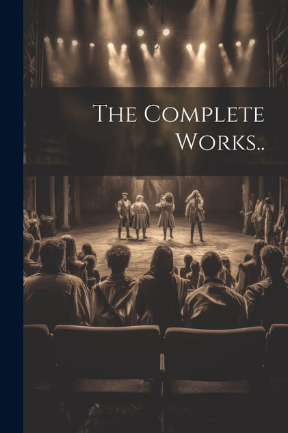The Complete Works..