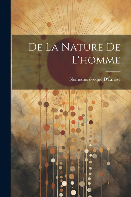 De La Nature De L'homme De La Nature De L'homme