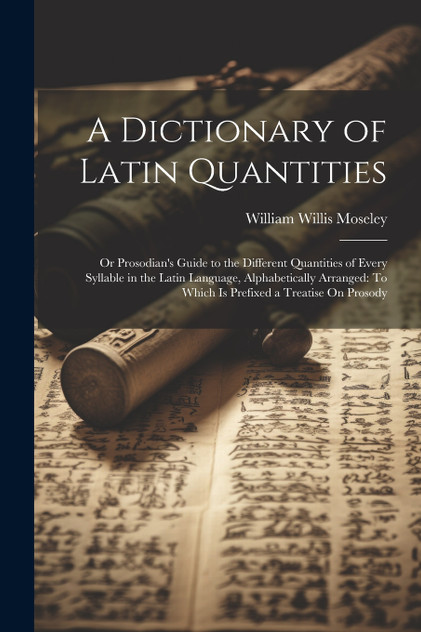 A Dictionary of Latin Quantities