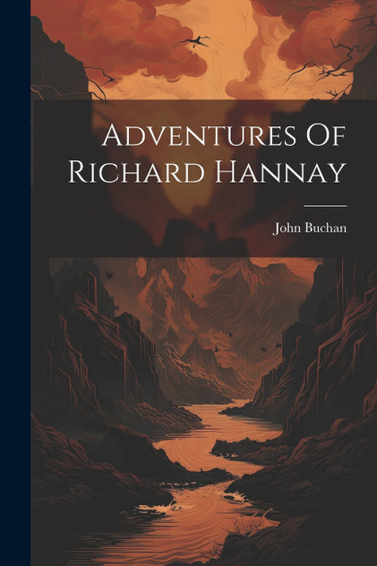 Adventures Of Richard Hannay Adventures Of Richard Hannay