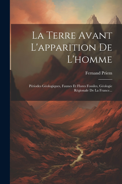 La Terre Avant L'apparition De L'homme La Terre Avant L'apparition De L'homme