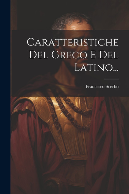 Caratteristiche Del Greco E Del Latino... Caratteristiche Del Greco E Del Latino...