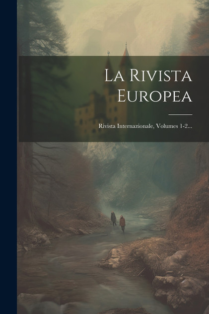 La Rivista Europea La Rivista Europea