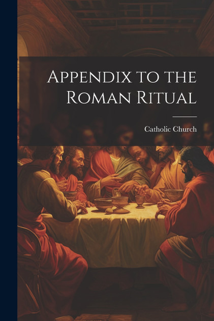 Appendix to the Roman Ritual