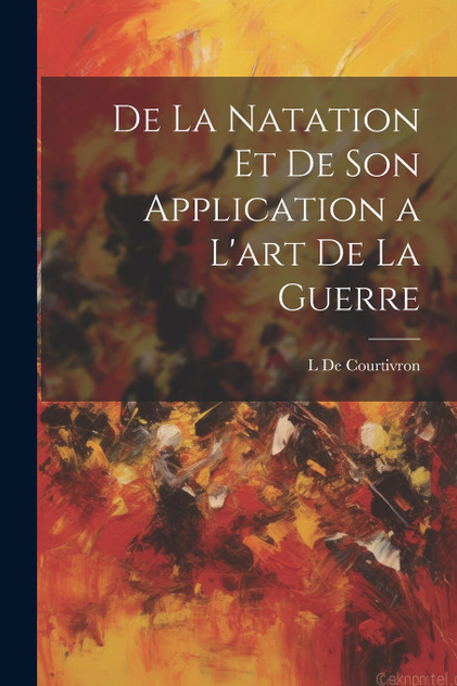 De La Natation Et De Son Application a L'art De La Guerre