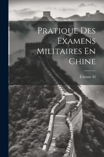 Pratique Des Examens Militaires En Chine Pratique Des Examens Militaires En Chine