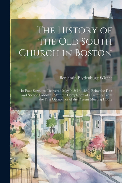 The History of the Old South Church in Boston The History of the Old South Church in Boston