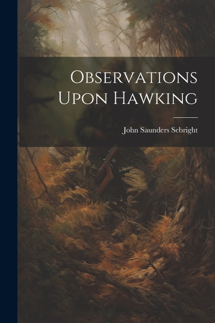 Observations Upon Hawking Observations Upon Hawking