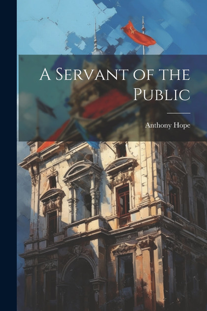 A Servant of the Public A Servant of the Public