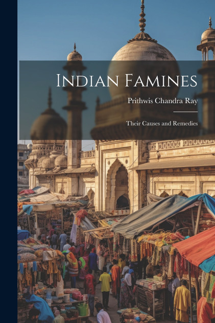 Indian Famines Indian Famines