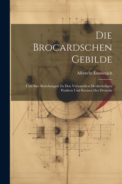 Die Brocardschen Gebilde