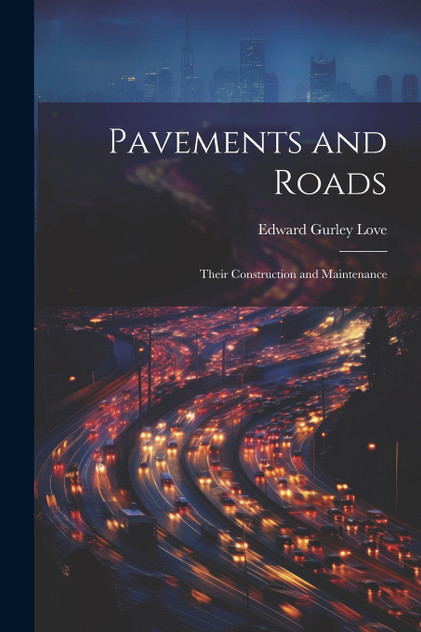 Pavements and Roads Pavements and Roads