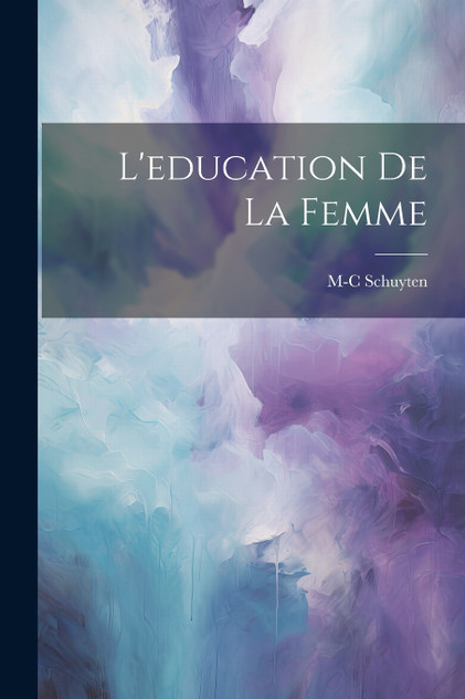 L'education De La Femme L'education De La Femme